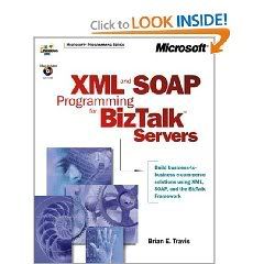 Tutorial XML and SOAP Programming for BizTalk(TM) Servers