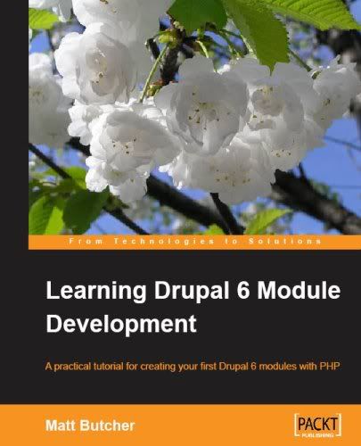Learning Drupal 6 module development by Matt Butcher